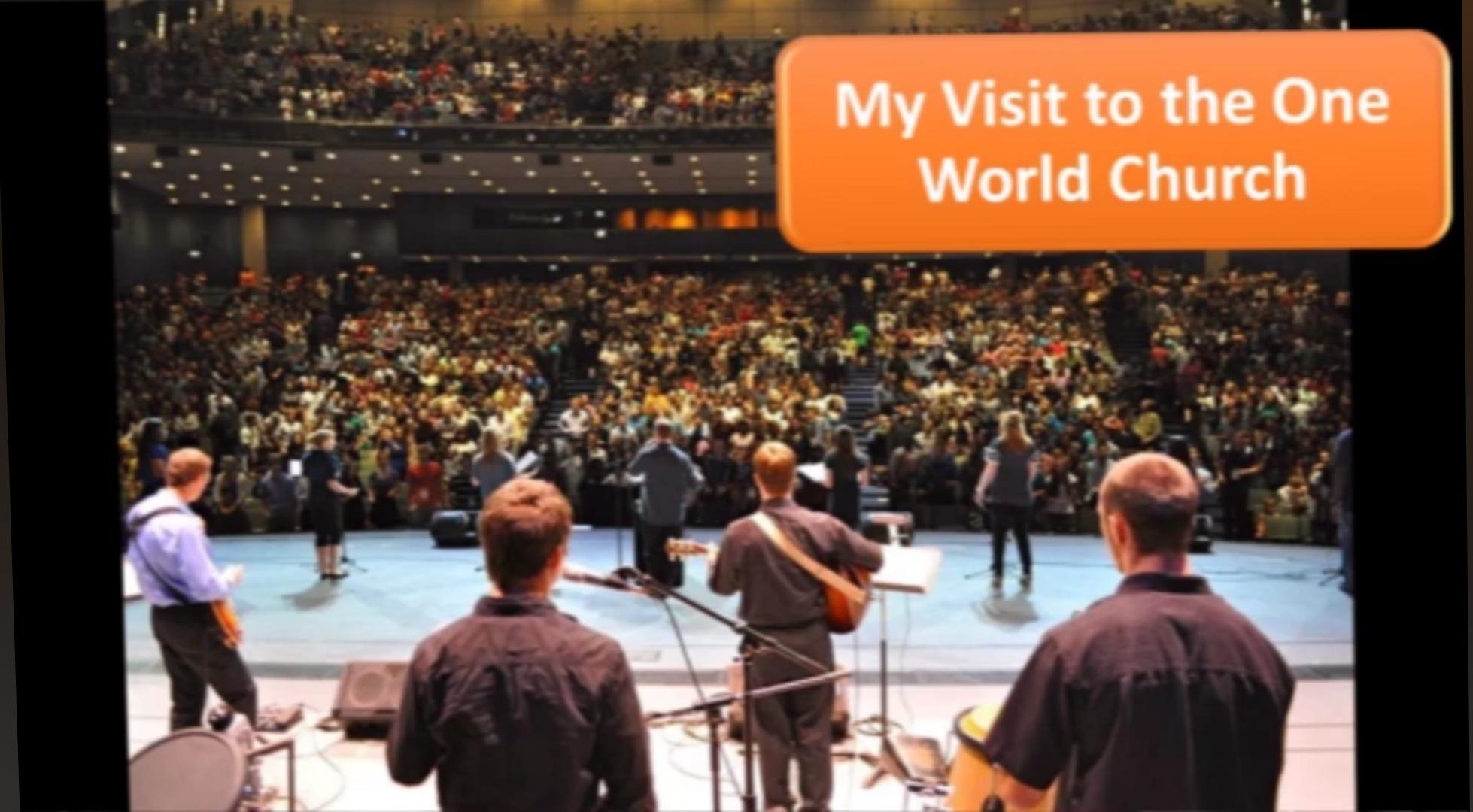My Visit to the One World Church